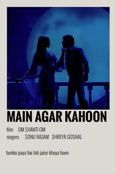 bollywood song poster // om shanti om // main agar kahoon Main Agar Kahoon Aesthetic, Bollywood Item Songs Playlist Cover, Bollywood Posters Aesthetic, Om Shanti Om Aesthetic, Mein Agar Kahoon, Bollywood Album Cover, Bollywood Music Aesthetic, Main Agar Kahoon, Hindi Song Poster