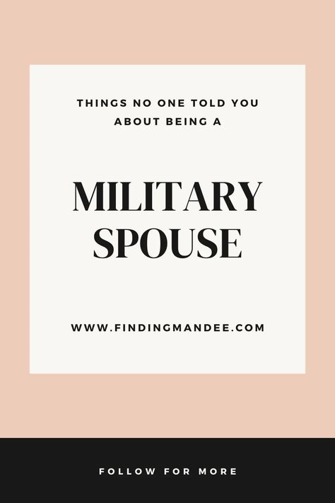 5 Things You Didn't Know About Being a Military Spouse - Finding Mandee Military Spouse Quotes, Spouse Quotes, Friendship Quote, Military Girlfriend, First World Problems, A Soldier, Military Spouse, World Problems, Taken For Granted