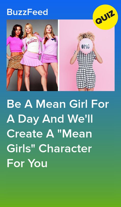 Mean Girls Meme, Mean Girls 2, Study Games, Buzzfeed Personality Quiz, Outfits Quiz, Girl Test, Mean Girls Aesthetic, Aesthetic Quiz, Mean Girl Quotes