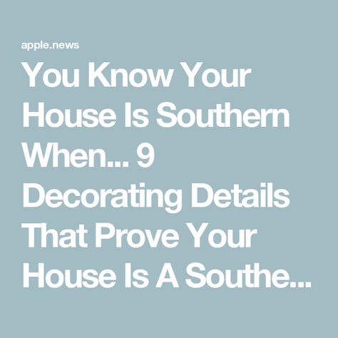 You Know Your House Is Southern When... 9 Decorating Details That Prove Your House Is A Southern Home — Southern Living Old Southern Homes Interior, Modern Southern Home Decor, Southern Style Homes Interior, Wallpapered Walls, Traditional Southern Home, Southern Style Homes, Southern Charm Decor, Old Southern Homes, Southern Style Home