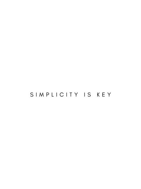 Simplicity Aesthetic Quotes, White Words Aesthetic, Aesthetic Words Simple, Simplicity Quotes Inspiration, Cute Simple Quotes, Minimalist Quotes Aesthetic, Silk Quotes, Quotes On Simplicity, 3 Words Quotes