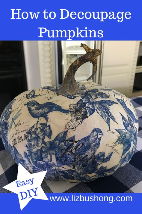 Decoupage Fall Ideas, How To Decoupage Pumpkins With Napkins, How To Decoupage A Pumpkin, Chinoiserie Pumpkin Diy, Painting Faux Pumpkins Ideas, Decopauge On Pumpkins, Napkin Decoupage Pumpkin, Midge Podge Pumpkins, Modge Podge Pumpkins With Napkins