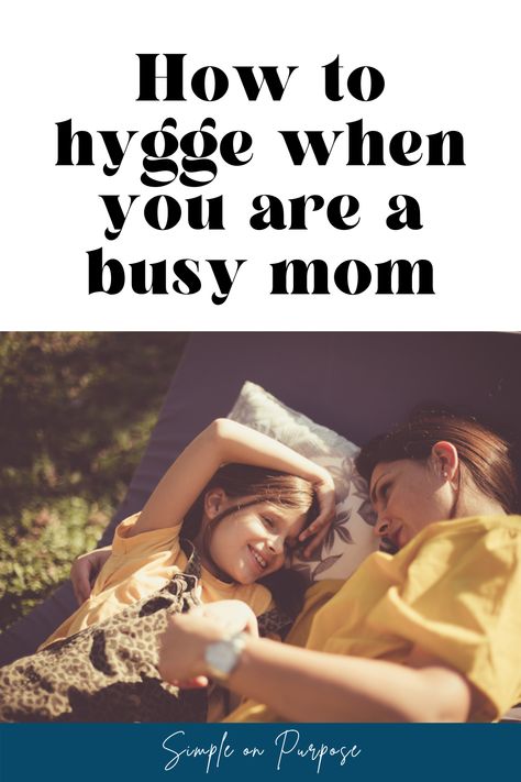 Three mindsets that will help you shift right into hygge and have that cozy, connected and content experience in your daily life. Great for busy moms and families. #hygge #motherhood #contentment #intentionalliving Cozy Motherhood, Hygge Tips, How To Hygge, What Is Hygge, Family Priorities, Live Simple, Family Valentines Day, Hygge Living, Family Wellness