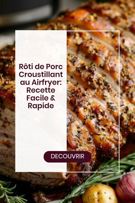 Rôti de Porc Croustillant au Airfryer: Recette Facile & Rapide Family Cooking, Air Fryer