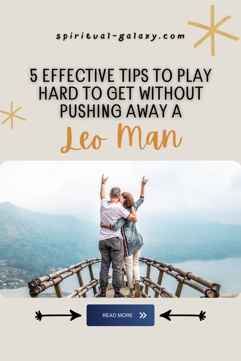 5 Effective Tips To Play Hard To Get Without Pushing A Leo Man Away - If you have been trying to get the attention of a Leo man, here's a complete and detailed guide on how to play hard to get with a Leo man! Continue reading to learn more. #zodiac #zodiaccompatibility #leo #leoman #leomaninlove How To Seduce A Leo Man, Leo Male, Leo Men In Bed, Leo Man In Love, Zodiac Signs Matches, All About Leo, Leo Man, Pisces And Leo, Scared To Love