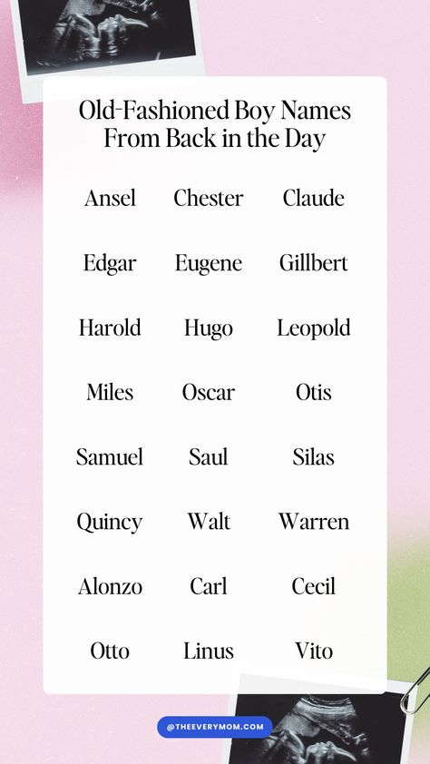 Looking for a classic, old-school name for a newborn that will never go out of style? Check out these old-fashioned boy names for inspo. Old Names For Boys, Names Book Characters, Old Fashioned Boy Names, Old Fashioned Names, Old Man Names, Names With Nicknames, Vintage Boy Names, Writing Names