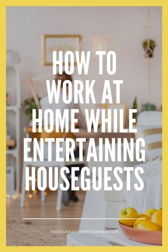 Do you work from home? Do you enjoy having overnight visitors? As you can probably guess, having house guests when you work remotely can wreak havoc on your work schedule. Here are some tips on how to work-at-home while entertaining houseguests. #workathome #tips #houseguests #challenges Guess House, Entertaining House, House Guests, Work Remotely, Legit Work From Home, Work Schedule, Work At Home, Top Pins, Home Based Business