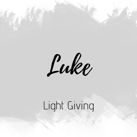 Luke Name Meaning, Luke Name, Cowboy Names, Meaningful Baby Names, Biblical Names, Sweet Baby Names, Adventure Baby, Best Character Names, Unique Words Definitions