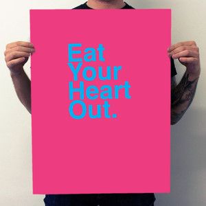 Eat Your Heart Out. now featured on Fab. Iconic Names, Louis Ghost Chair, Kitchen Fun, Eat Your Heart Out, Quotes Words, Creativity Quotes, My Philosophy, Dream Apartment, Old Quotes