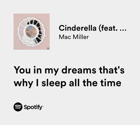 #pinterest #lyrics #playlist #spotify Spotify Lyrics Mac Miller, Mac Miller Songs, Cinderella Tattoo, Mac Miller Quotes, Relatable Lyrics, Lyric Tattoos, Vintage Music Posters, Spotify Lyrics, Music Posters