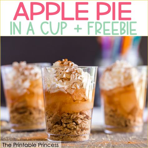 Apple Pie in a Cup + Freebie Apple Pie In A Cup, Pie In A Cup, Classroom Recipes, Apple Pie Cups, Classroom Cooking, Graham Cracker Gingerbread House, Pie Cups, Apple Week, Preschool Cooking