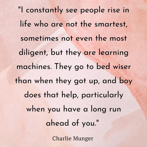 Charlie Munger Quotes, Quote About People, Charlie Munger, Financial Quotes, Finance Quotes, Self Exploration, Learning Quotes, About People, Learning And Development