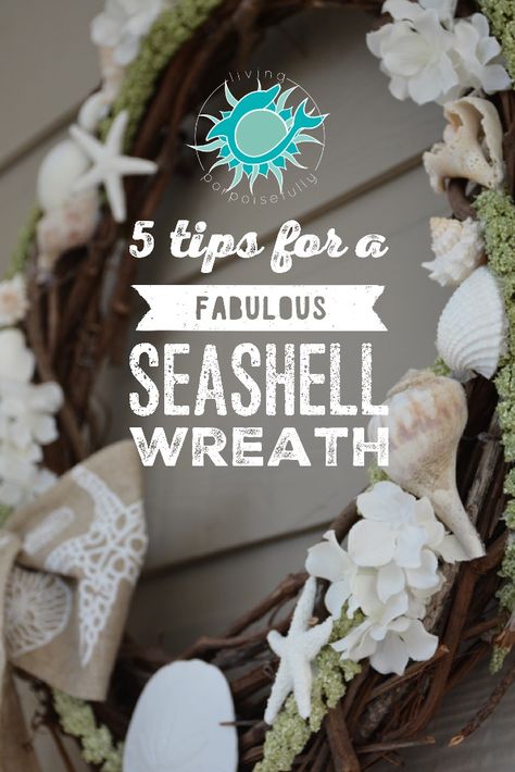 5 Tips for a Fabulous Seashell Wreath | LivingPorpoisefully.com Industrial Decor Kitchen, Rustic Nursery Decor, Coastal Wreath, Shell Wreath, Seashell Wreath, Vine Wreath, Rustic Nursery, Wreath Wall, Beachy Decor