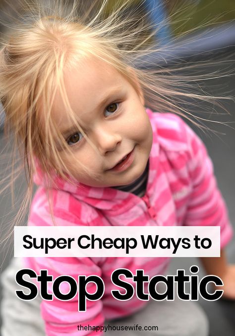 Simple ways to stop static with items you already have in your home. Avoid static-y clothing and hair with these household items. The first one surprised me! #frugalliving #clothinghacks Hair With Hat, Static Hair, Happy Housewife, Hair Remedies, Static Electricity, Static Cling, How To Make Clothes, Toddler Hair, Clothing Hacks