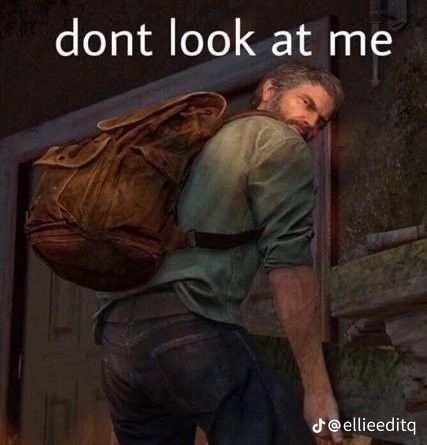 Lost Of Us, Joel And Ellie, The Last Of Us2, Joel Miller, Throwing It Back, Silly Goofy, Silly Things, Gaming Memes, Last Of Us