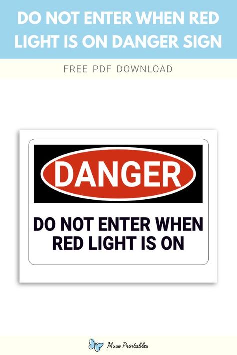 Free printable do not enter when red light is on danger sign template in PDF format. Download it at https://museprintables.com/download/sign/do-not-enter-when-red-light-is-on-danger/ Biohazard Sign, Mad Scientist Halloween, Do Not Enter Sign, Speed Limit Signs, Danger Signs, Science Birthday, Calcium Chloride, Download Sign, Mad Scientist