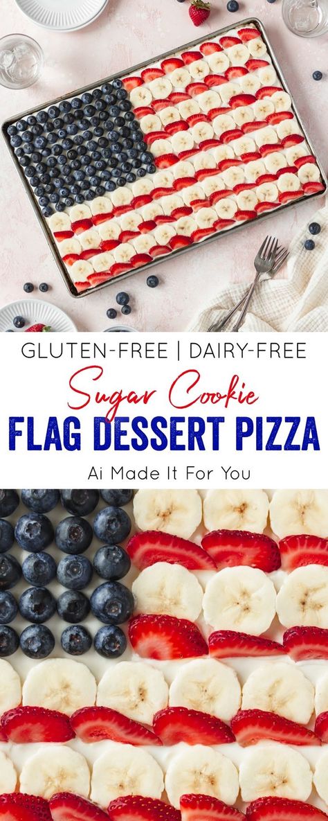 Gluten free flag dessert pizza with blueberries, strawberries, and bananas Dairy Free Fruit Pizza, Flag Fruit Pizza, Patriotic Fruit Pizza, Dairy Free Sugar Cookies, Flag Desserts, Dairy Free Deserts, Dessert Pizza Fruit, Gluten Free Dairy Free Dessert, Dairy Free Recipes Dessert