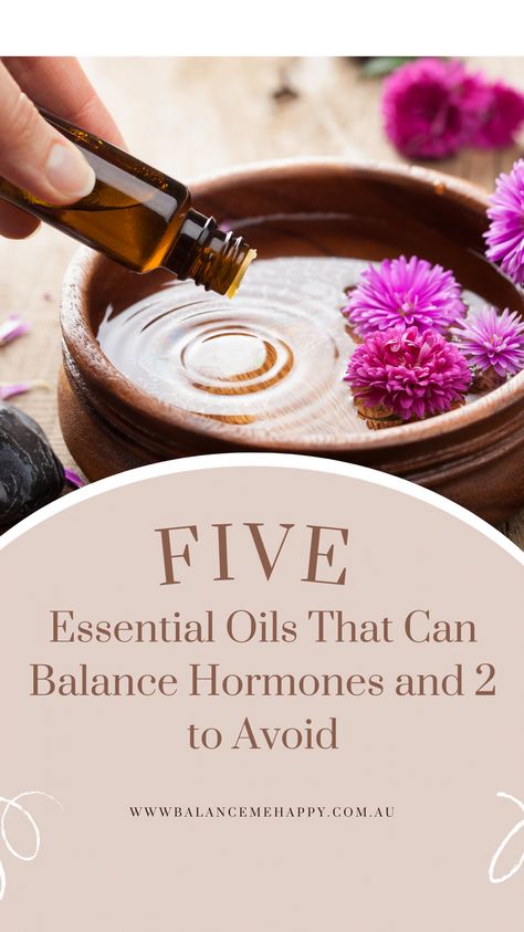 Five Essential Oils That Can Balance Hormones and 2 to Avoid How To Help Hormone Imbalance, Essential Oil Recipes For Hormone Balance, Essential Oils For Balancing Hormones, Hormone Essential Oil Blend, Essential Oils Hormone Balance, Essential Oils To Balance Hormones, Essential Oils For Cortisol Reduction, Holistic Hormone Balancing, Natural Ways To Balance Hormones