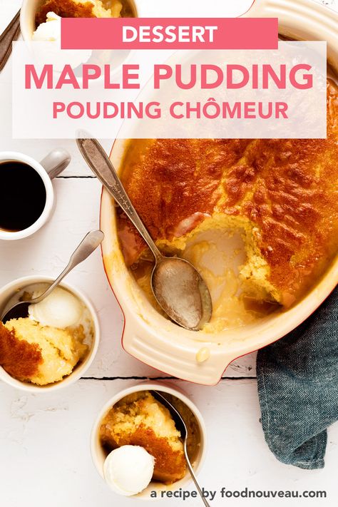 This classic Québécois maple pudding is rich in flavor, easy to make, and utterly comforting. Enjoy a bowlful with ice cream! Maple Pudding, Maple Recipes, Custard Desserts, Warm Cake, Canadian Food, Pudding Cake, Syrup Recipe, Best Dessert Recipes, Decadent Desserts