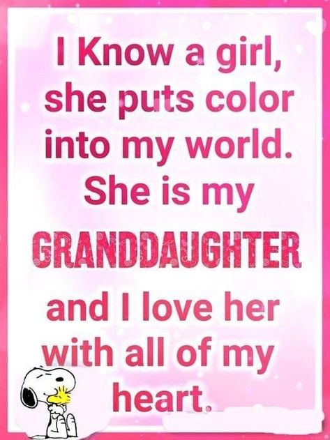 Grand Daughter Quotes I Love, Great Granddaughter Quotes, Grandaughter Quotes Love Heart, Grand Daughter Quotes, Granddaughter Quotes I Love My, Grandmother And Granddaughter Quotes, Grandmother Granddaughter Quotes, Granddaughters Are Special, My Granddaughter Quotes