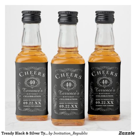 Trendy Black & Silver Typography Birthday Party Liquor Bottle Label Party Liquor, Silver Typography, Black White Typography, Chalkboard Typography, Liquor Bottle Labels, Trendy Typography, Mini Liquor Bottles, Whiskey Label, Bottle Centerpieces