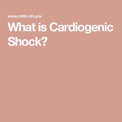 What is Cardiogenic Shock? Cardiogenic Shock, Blood Flow, Health Problems, Blood Pressure, Nursing, Health