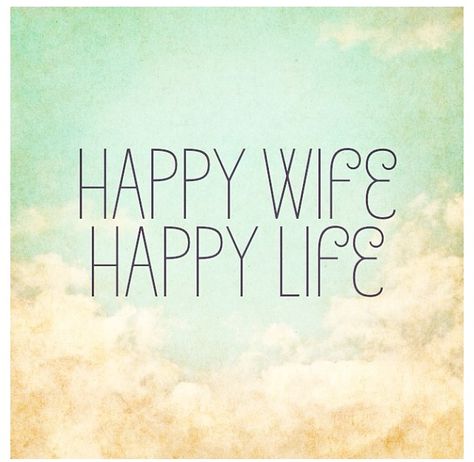 wife quotes Im His Wife Quotes, Happy Wife Happy Life Quotes, Wifey Quotes, Happy Wife Quotes, Long Distance Love Quotes, Happy Wife Happy Life, Wife Quotes, Happy Wife, Marriage Relationship