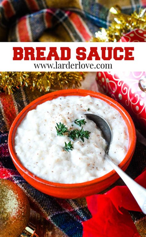 Bread Sauce Recipe, Super Easy Bread, Welsh Recipes, Bread Sauce, Christmas Side Dishes, Christmas Bread, Best Bread, Leftover Bread, British Bake Off