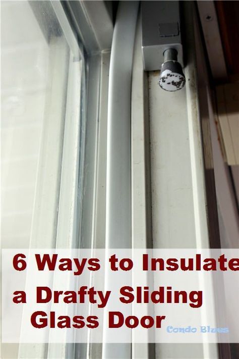 Six ideas for how to winterize and weather strip a sliding glass door for winter to stop drafts Patio Door Draft, Insulating Patio Doors, Weather Proofing Sliding Glass Door, Sliding Door Weather Stripping, Outside Sliding Door Ideas, Window Weather Proofing Winter, Sliding Glass Door Insulation, How To Insulate Sliding Glass Doors, Weather Proofing Doors