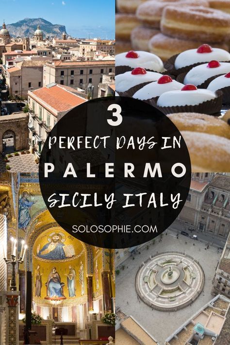 A 3 Days in Palermo Itinerary You'll Want to Steal | solosophie Palmero Italy, Sicily Itinerary 3 Days, Things To Do In Palermo Sicily, Sicily Italy Palermo, Palermo Itinerary, Day Trips From Palermo Sicily, Sicily In November, Palmero Sicily, Itinerary Italy