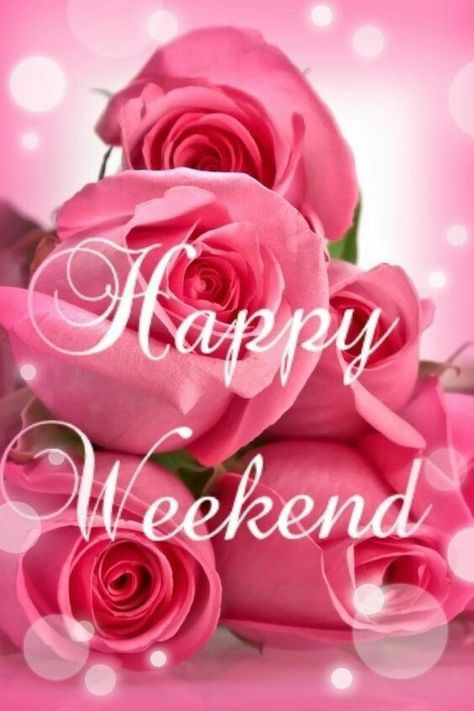 Happy weekend pink roses Happy Weekend Images, Saturday Greetings, Funny Weekend Quotes, Weekend Greetings, Weekend Images, Happy Weekend Quotes, Weekend Quotes, Happy Week, Hello Weekend