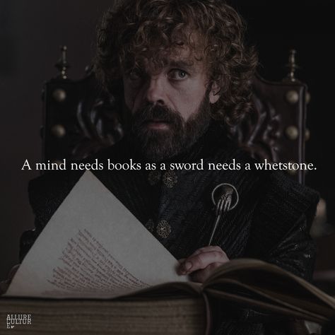 Tyrion Lannister Quotes | Game of Thrones George R R Martin, Tyrion Lannister, Literature Quotes, The Mind, A Book, Favorite Quotes, Philosophy, Literature, Mindfulness