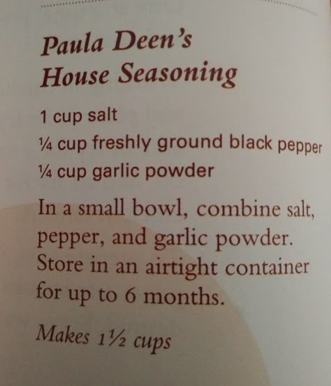 Paula Deen’s House Seasoning - - - pinner: a little salty(1 part garlic powder, 1 part black pepper, 3 parts salt tastes better) Paula Deen Seasoning Recipe, House Seasoning Recipe, House Seasoning, Homemade Dry Mixes, Paula Dean, Homemade Spice Mix, Spice Blends Recipes, Paula Deen Recipes, Spice Mix Recipes