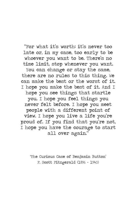 F Scott Fitzgerald Quotes About Life, Curious Case Of Benjamin Button Quotes, The Curious Case Of Benjamin Button Wallpaper, Typewriter Font Quotes, Never Too Old Quotes, The Curious Case Of Benjamin Button, Old Quotes Vintage, Benjamin Button Quotes, Curious Quotes