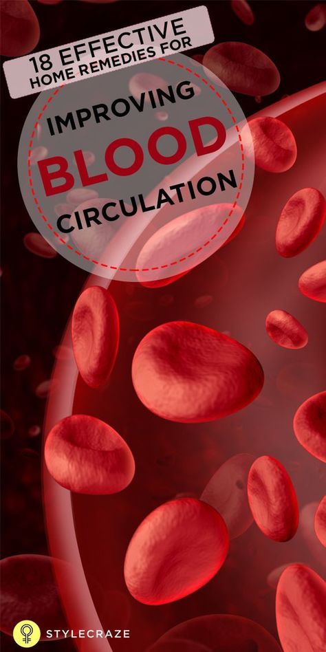 Poor blood circulation brings in various health issues. This article lets you know how to improve blood circulation with 18 effective home remedies & lifestyle changes. Blood Circulation Remedies, Holistic Health Remedies, Poor Circulation, Holistic Remedies, Red Blood, Daily Health Tips, Red Blood Cells, Natural Therapy, Improve Blood Circulation