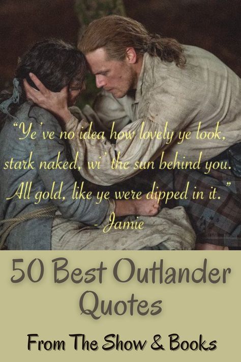 Outlander Love Quotes, Outlander Quotes Romantic, Outlander Book Quotes, Outlander Sayings, Outlander Wedding Night, Outlander Aesthetic, Outlander Quotes Jamie Fraser, Outlander Recipes, Jamie Fraser Quotes