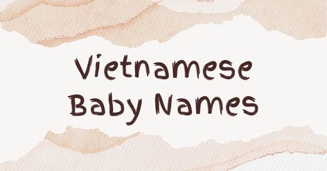 Check out our list of best Vietnamese names or generate your own Vietnamese boy or girl names via AI. Vietnamese Names, Baby Names Ideas, Names Generator, African Name, List Of Girls Names, Vietnamese Girl, Names Girl, Aesthetic Names, Names Ideas