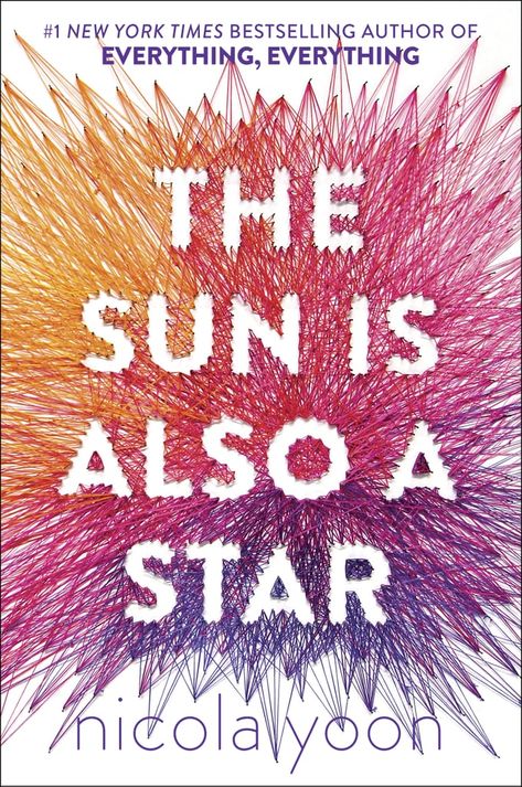 The Sun Is Also a Star by Nicola Yoon, Out Nov. 1 Sun Is Also A Star, Nicola Yoon, Star Book, The Good Son, Books Everyone Should Read, Contemporary Books, Diverse Books, Fallen Book, National Book Award