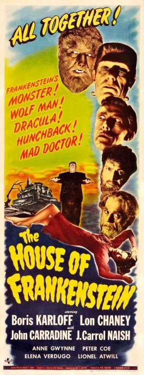 House Of Frankenstein, House Of Mystery, Frankenstein Film, Universal Horror, Science Fiction Movie Posters, Classic Monster Movies, John Carradine, Lon Chaney Jr, Monster Movies