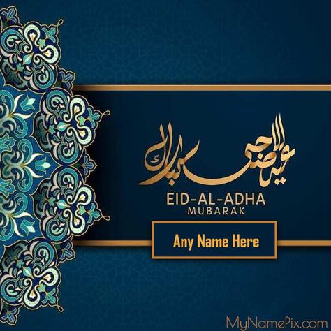 Eid-ul-Adha Mubarak Greetings Card With Your Name. Customize this Beautiful wish Card with your or friends name and share with them Free Download. Bakra Eid Mubarak With Name, Eid Ul Azha Mubarak Wishes, Eid Ul Adha Decorations Ideas, Eid Outfits Hijab, Eid Celebration Ideas, Nail Ideas Easter, Eid Ul Adha Mubarak Greetings, Eid Outfits For Teens, Eid Ul Azha Mubarak