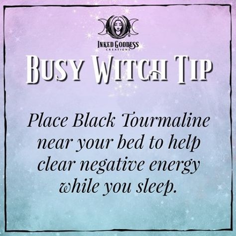 Inked Goddess Creations on Instagram: “Busy Witch Tip: Place Black Tourmaline near your bed to help clear negative energy while you sleep. Black Tourmaline is a highly…” Positive Witchcraft, Positive Spells, Magickal Tips, Witchy House, Energy Tips, Witch Tools, Witch Tips, Witch Rituals, Sweet Magic