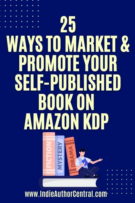 How To Promote Your Self Published Book, How To Promote Your Book, Amazon Book Author, Self Publishing On Amazon, Book Publishing Logo, Amazon Kindle Publishing, Kdp Publishing, Amazon Book Publishing, Publish A Book