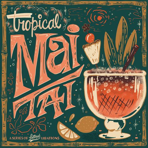 Lettered Libations Mai Tai Tiki Clipart, Mistletoe Cocktail, 2022 Typography, Mai Tai Drink, Typography Examples, Cocktail Illustration, Tiki Drinks, Lettering Illustration, Retro Artwork