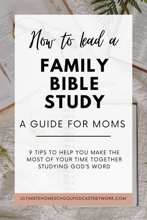 How to Lead a Family Bible Study: A Guide for Moms - Ultimate Homeschool Podcast Network Family Bible Study, Biblical Parenting, Family Bible, Start A Family, Biblical Worldview, Free Bible Study, Bible Study For Kids, Homeschool Encouragement, Kids Planner