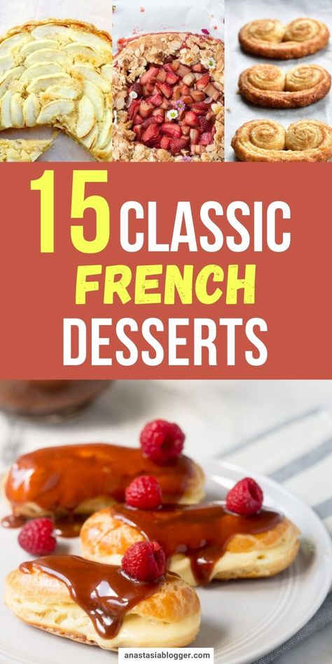 Whipping up some french desserts sound intimidating right? Well, you shouldn't be because I have here 15 easy and classic French dessert recipes you will absolutely adore! #frenchdesserts #frenchrecipes #desserts French Strawberry Dessert, Fall French Desserts, French Inspired Recipes, French Inspired Desserts, French Deserts Easy, French Recipes Authentic Desserts, Easy French Recipes Simple, Easy French Desserts Simple, Easy Fancy Dessert Recipes