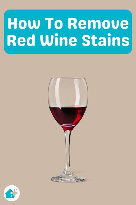 How To Remove Red Wine Stain From Washable Fabrics Red Wine Stain, Red Wine Stain Removal, Wine Stain Remover, Wine Stain, Red Wine Stains, Stain On Clothes, Wine Stains, Household Cleaning Tips, How Do I Get