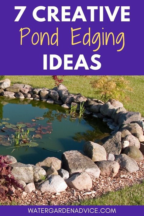 Pond edging can transform your backyard pond. Here are 7 creative pond edging ideas for your garden pond. #pond #backyardpond #gardenpond Pond Rocks Landscaping Ideas, Farm Pond Ideas, Pond Decorating Ideas, Pond Edging Ideas, Garden Ponds Ideas, Pond Edging, Ponds Ideas, Pond Rocks, Small Backyard Ponds