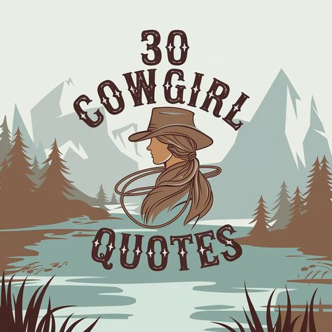 30 Cowgirl Quotes About Friendship, Faith, and Fire Cowgirl Poems, Cowgirl Quotes Sassy, Western Quotes Inspirational, Country Sayings, Cowgirl Quote, Shine Quotes, Quotes About Friendship, Western Quotes, Cowboy Quotes