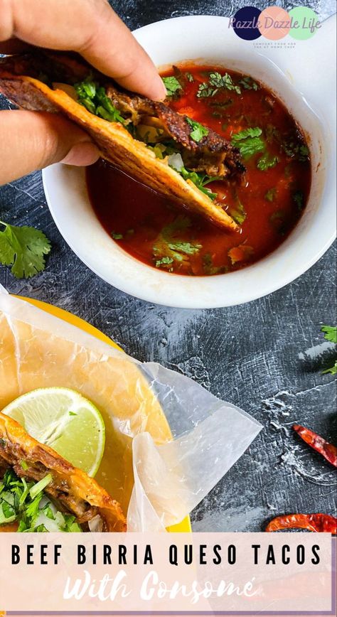 Beef Birria QuesaTacos with Consomé - Razzle Dazzle Life Birria Queso Tacos Recipe, Queso Birria Tacos Crockpot, Consomme Birria Tacos, Birra Queso Tacos, Quesadilla Birria Tacos, Biria Taco Recipes Crockpot, Dipped Tacos, Pork Birria Tacos Recipe Crockpot, Birria Quesadillas Recipe