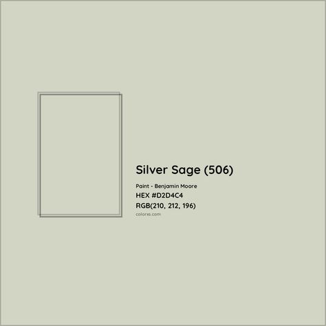 Benjamin Moore Silver Sage (506) Paint color codes, similar paints and colors White Sage Paint, Silver Sage Benjamin Moore, Silver Sage Paint, Sage Paint, Pantone Tcx, Paint Color Codes, Analogous Color Scheme, Rgb Color Codes, Rgb Color Wheel